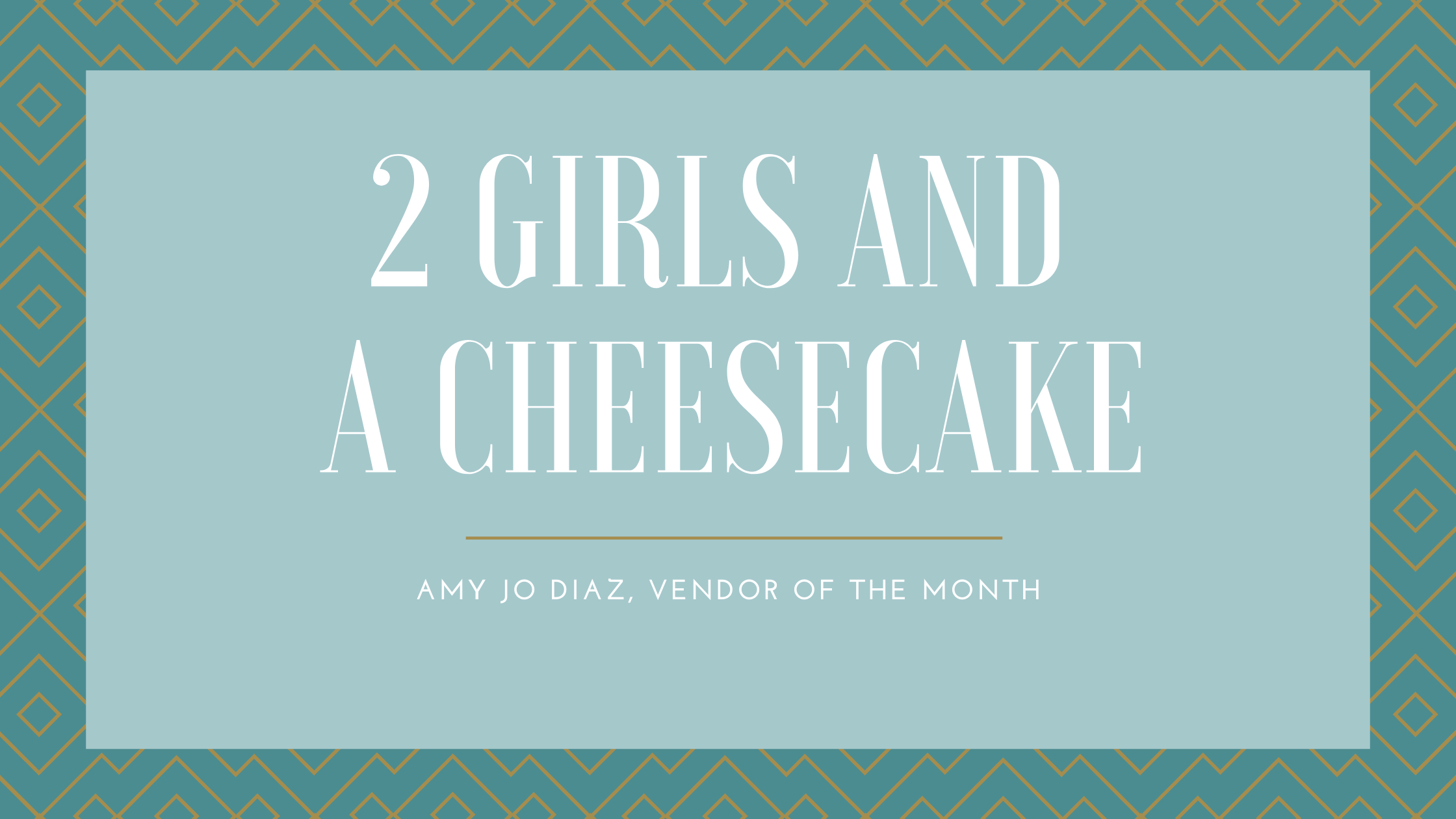 Two Girls and a Cheesecake