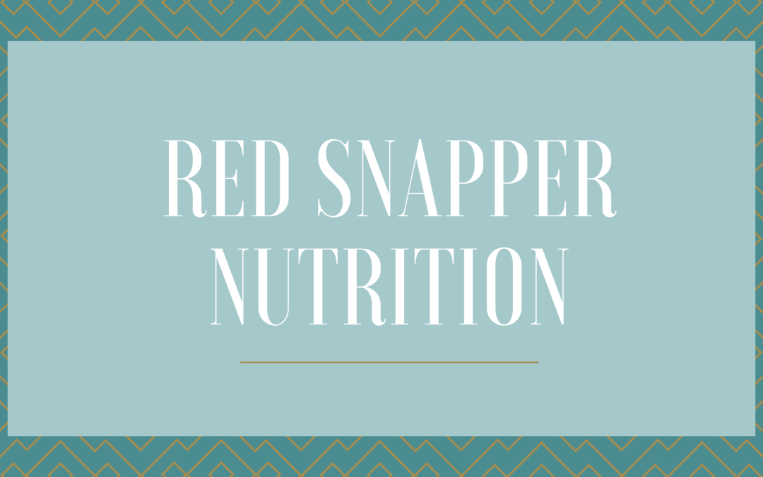 Red Snapper Nutrition