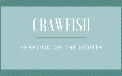 Crawfish:  Seafood of The Month